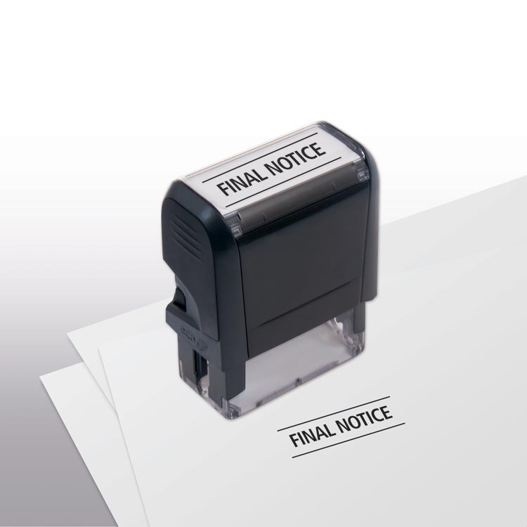 Custom Self-Inking Stamp | Self-Inking Final Notice Stamp